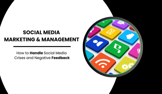 How to Handle Social Media Crises and Negative Feedback