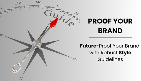 Future-Proof Your Brand with Robust Style Guidelines