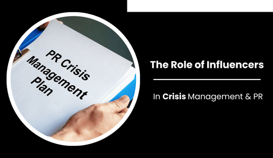 The Role of Influencers in Crisis Management and PR